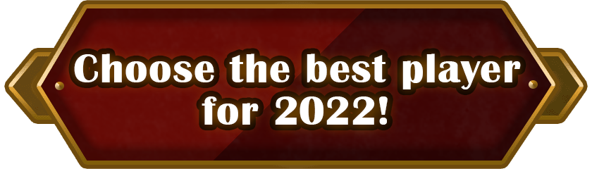 Choose the best player for 2022!